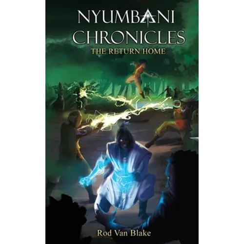 Nyumbani Chronicles: the Return Home - Hardcover