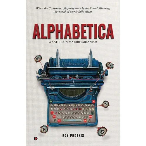 Alphabetica: A Satire On Majoritarianism - Paperback