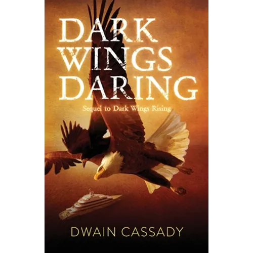 Dark Wings Daring: Sequel to Dark Wings Rising - Paperback