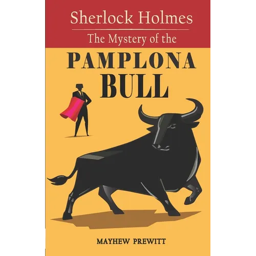 Sherlock Holmes The Mystery of the Pamplona Bull - Paperback