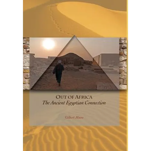 Out of Africa The Ancient Egyptian Connection - Hardcover
