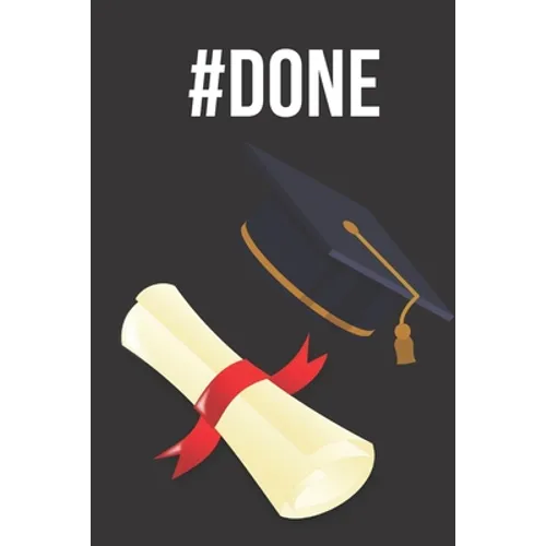 #done: Graduation Gift For Students - Paperback