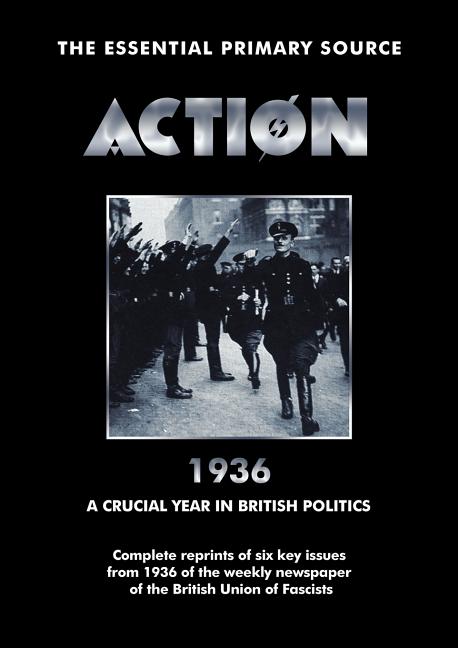 Action 1936 a Crucial Year in British Politics - Paperback