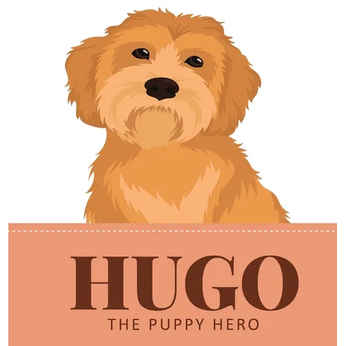Hugo the Puppy Hero - Hardcover