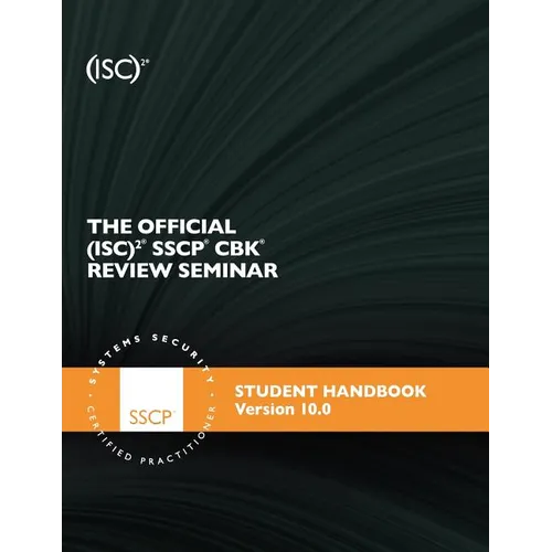 The Official (ISC)2 SSCP Review Seminar Student Manual v10 - Paperback