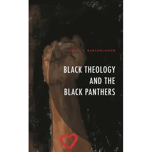 Black Theology and the Black Panthers - Hardcover