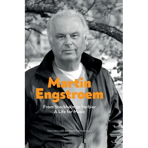 From Stockholm to Verbier. A Life for Music