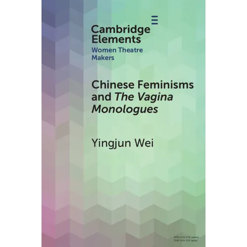 Chinese Feminisms and the Vagina Monologues - Paperback