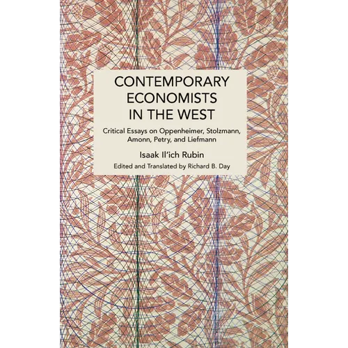 Contemporary Economists in the West: Critical Essays on Oppenheimer, Stolzmann, Amonn, Petry, and Liefmann - Paperback