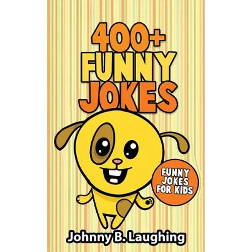 400+ Funny Jokes: Funny Jokes for Kids - Paperback