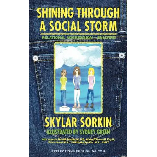 Shining Through a Social Storm: Navigating Through Relational Aggression, Bullying, and Popularity - Paperback