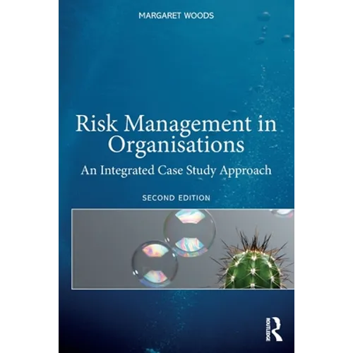 Risk Management in Organisations: An Integrated Case Study Approach - Paperback