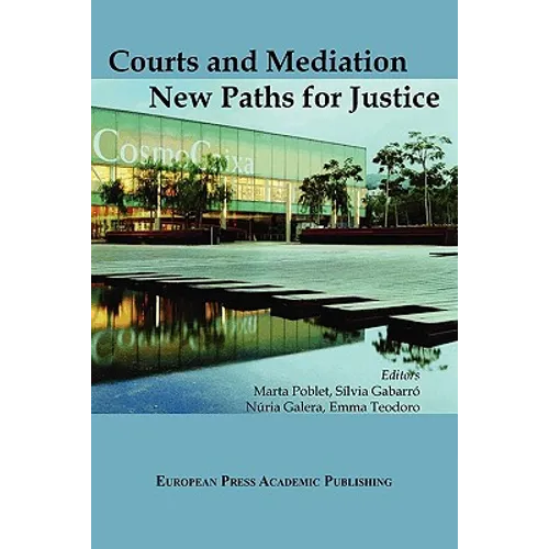 Courts and Mediation: New Paths for Justice - Paperback