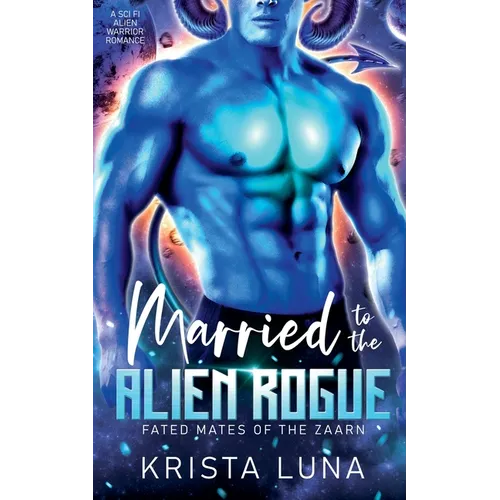 Married to the Alien Rogue - Paperback