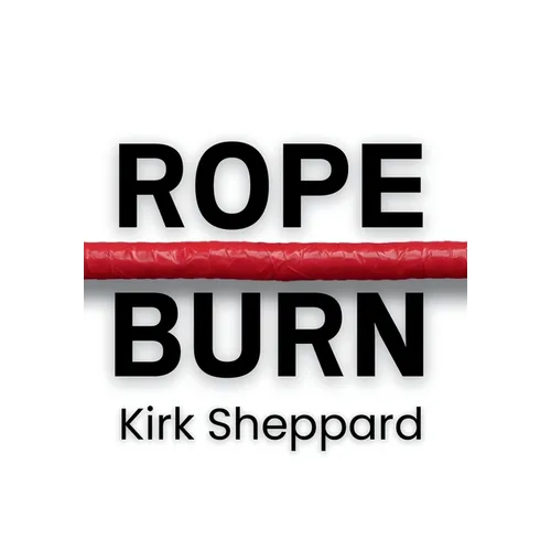 Rope Burn - Hardcover