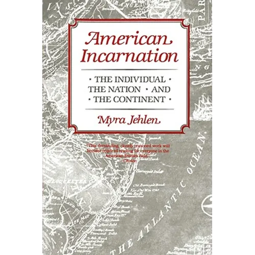 American Incarnation: The Individual, the Nation, and the Continent - Paperback