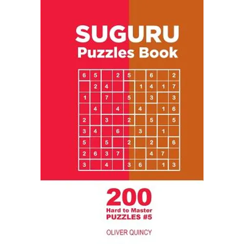 Suguru - 200 Hard to Master Puzzles 9x9 (Volume 5) - Paperback
