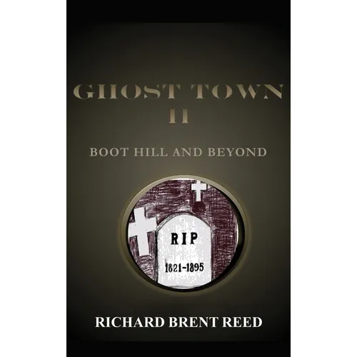 Ghost Town II: Boot Hill and Beyond - Hardcover