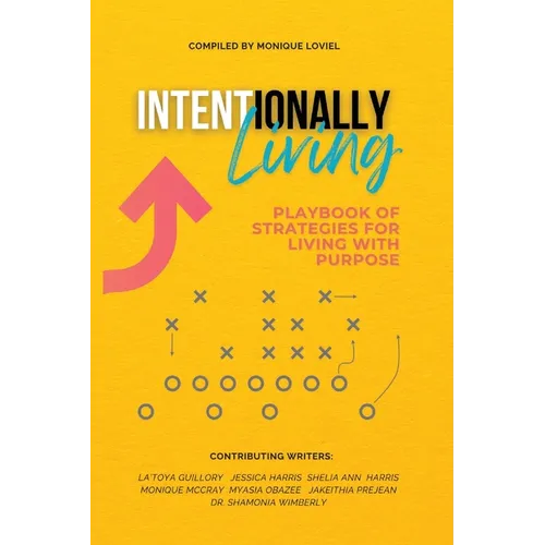 Intentionally Living - Paperback