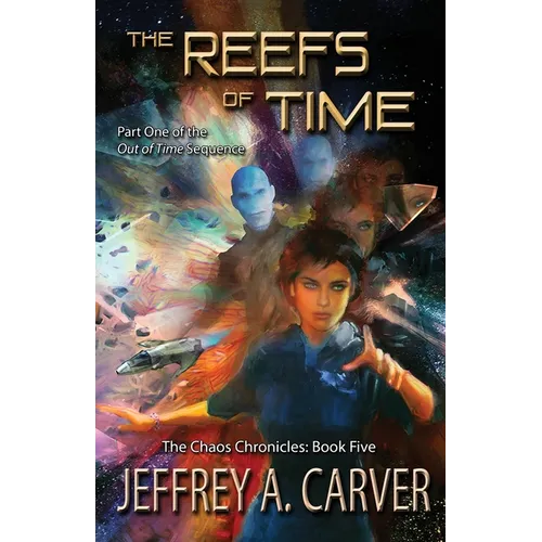 The Reefs of Time: Part One of the 