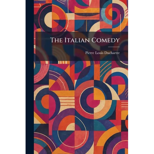 The Italian Comedy - Paperback