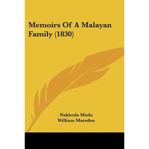Memoirs Of A Malayan Family (1830) - Paperback