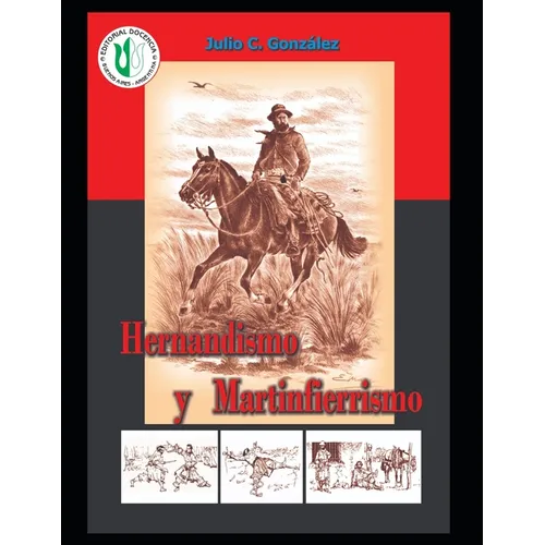 Hernandismo y Martinfierrismo.: Geopolítica del 