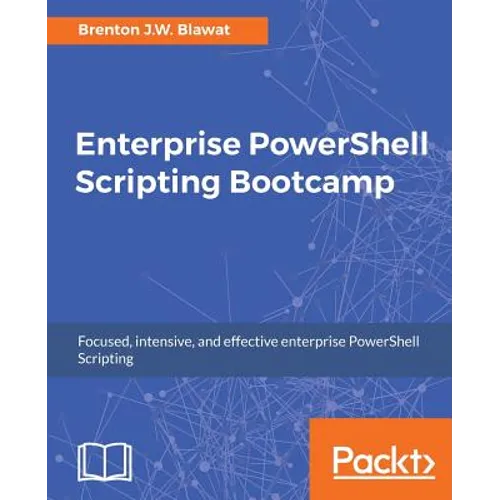 Enterprise PowerShell Scripting Bootcamp - Paperback
