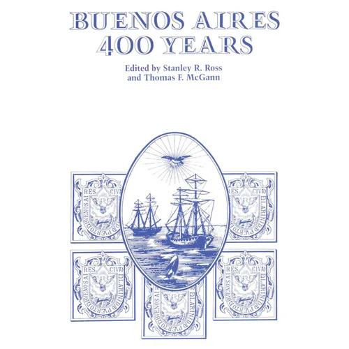 Buenos Aires: 400 Years - Paperback