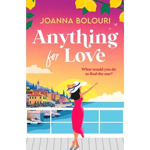 Anything for Love: An Uplifting and Heart-Warming Romantic Comedy - Paperback