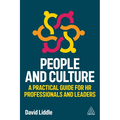 People and Culture: A Practical Guide for HR Professionals and Leaders - Hardcover