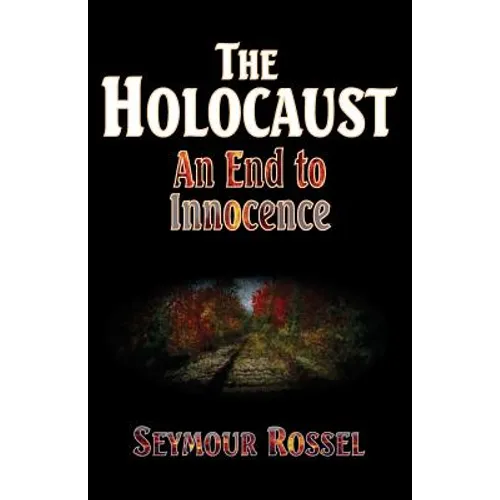 The Holocaust: An End to Innocence - Paperback