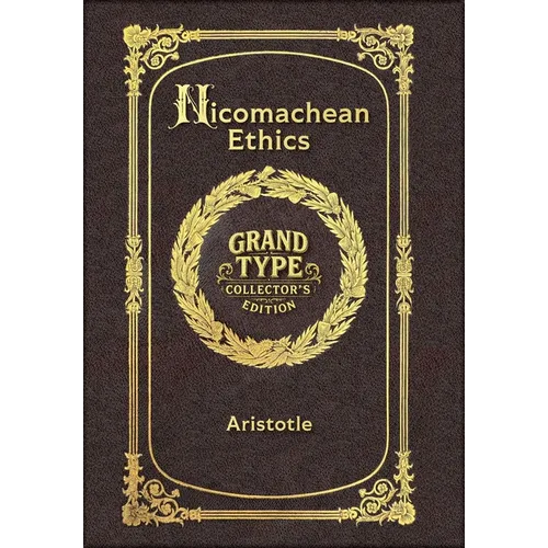 Large Print - Nicomachean Ethics - Grand Type Collector's Edition - Matte Hardcover with Dust Jacket - Hardcover