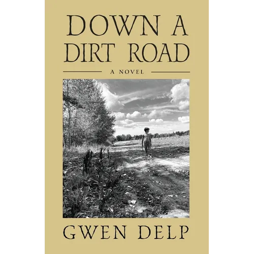 Down a Dirt Road - Paperback