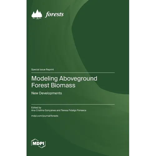 Modeling Aboveground Forest Biomass: New Developments - Hardcover