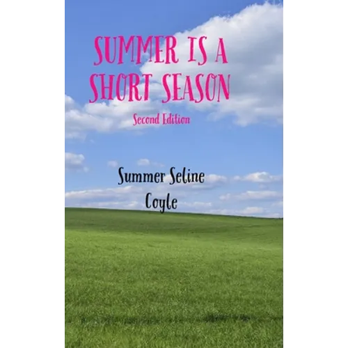 Summer Is a Short Season - Hardcover