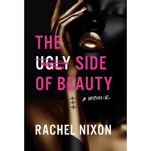 The Ugly Side of Beauty: A Memoir - Hardcover