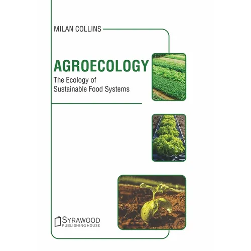 Agroecology: The Ecology of Sustainable Food Systems - Hardcover