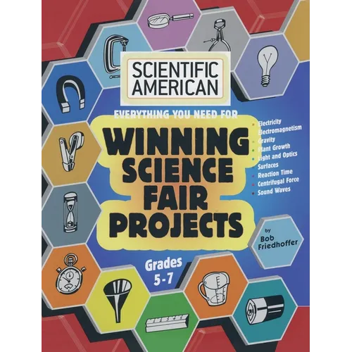 Scientific American, Winning Science Fair Projects, Grades 5-7 (LIB) - Hardcover