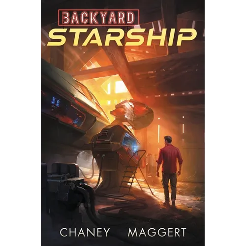 Backyard Starship - Paperback