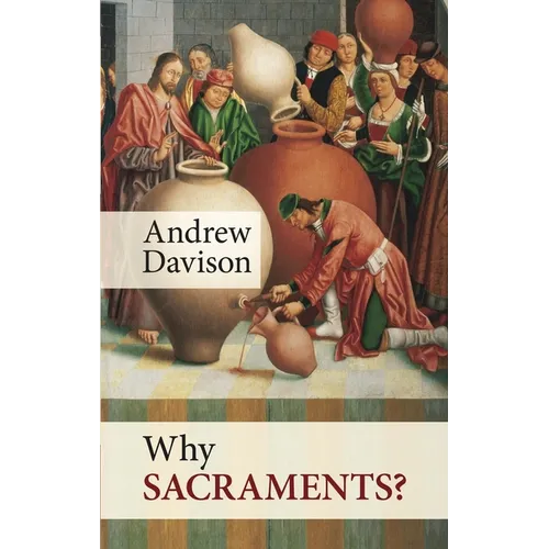 Why Sacraments? - Paperback