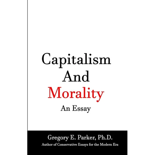 Capitalism and Morality An Essay - Paperback