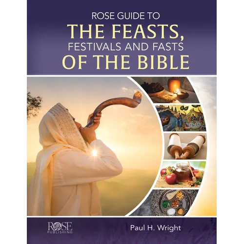 Rose Guide to the Feasts, Festivals and Fasts of the Bible - Hardcover
