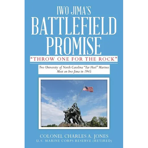 Iwo Jima's Battlefield Promise: Two University of North Carolina 