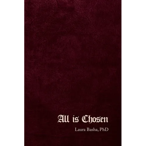 All Is Chosen - Paperback