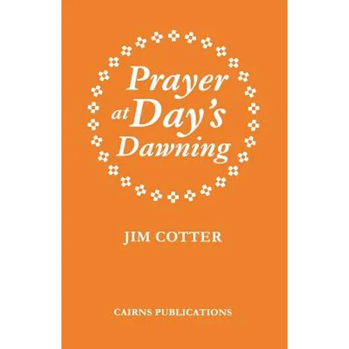Prayer at Day's Dawning - Paperback