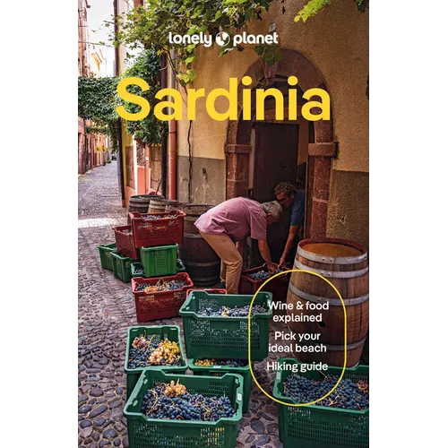 Lonely Planet Sardinia: Plan the Trip of a Lifetime Detailed Itineraries & Maps Insider Tips Covers Cagliari & the Sarrabus, Iglesias and More