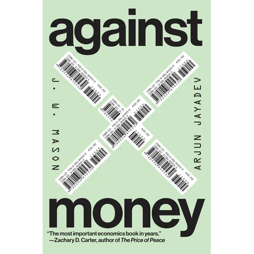 Against Money - Hardcover