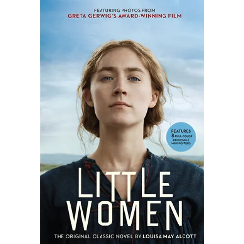 Little Women: The Original Classic Novel Featuring Photos from the Film! - Paperback