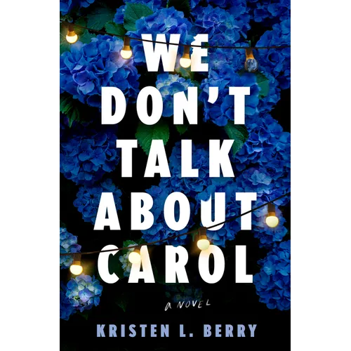 We Don't Talk about Carol - Hardcover